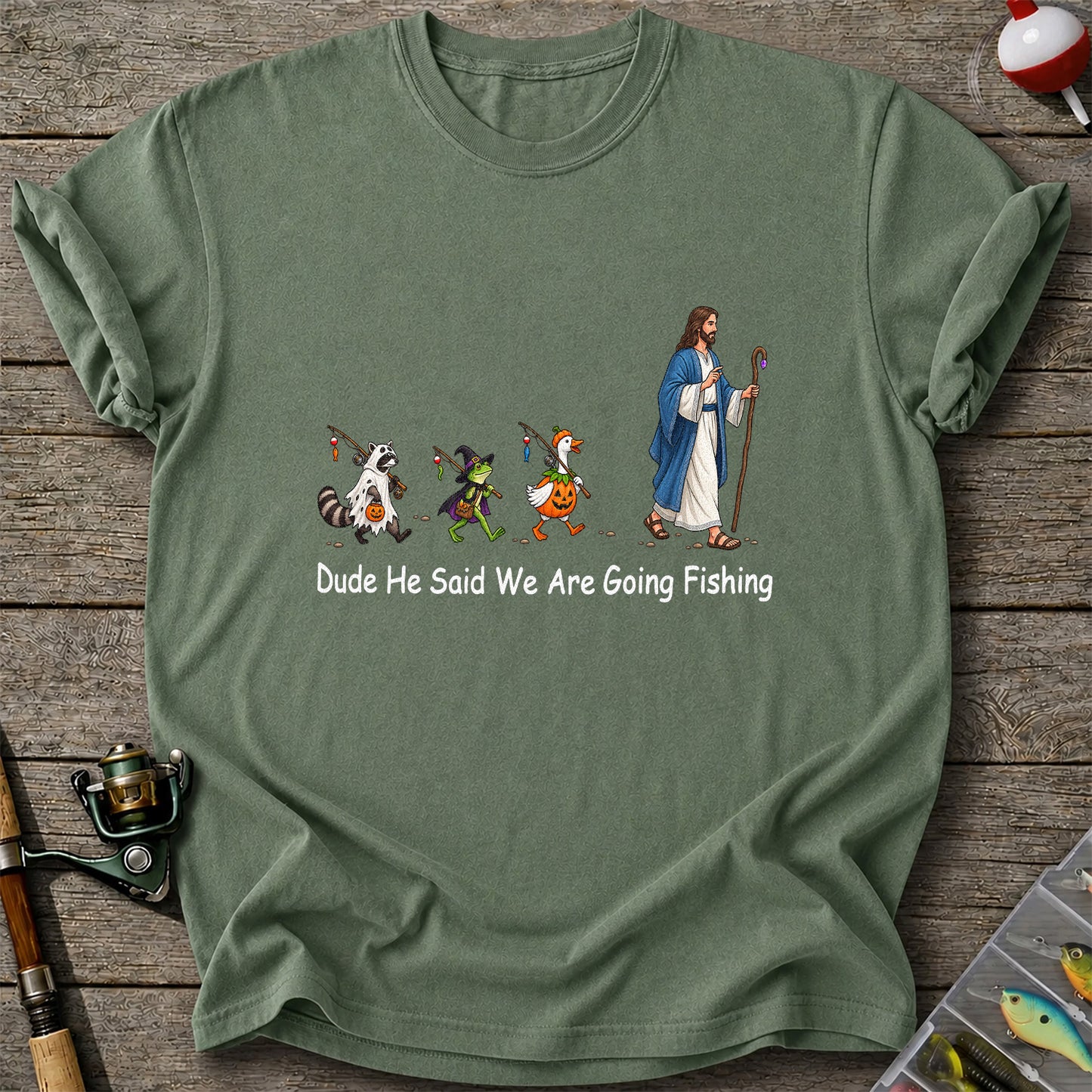 Dude He Said We Are Going Fishing Halloween Graphic T-Shirt
