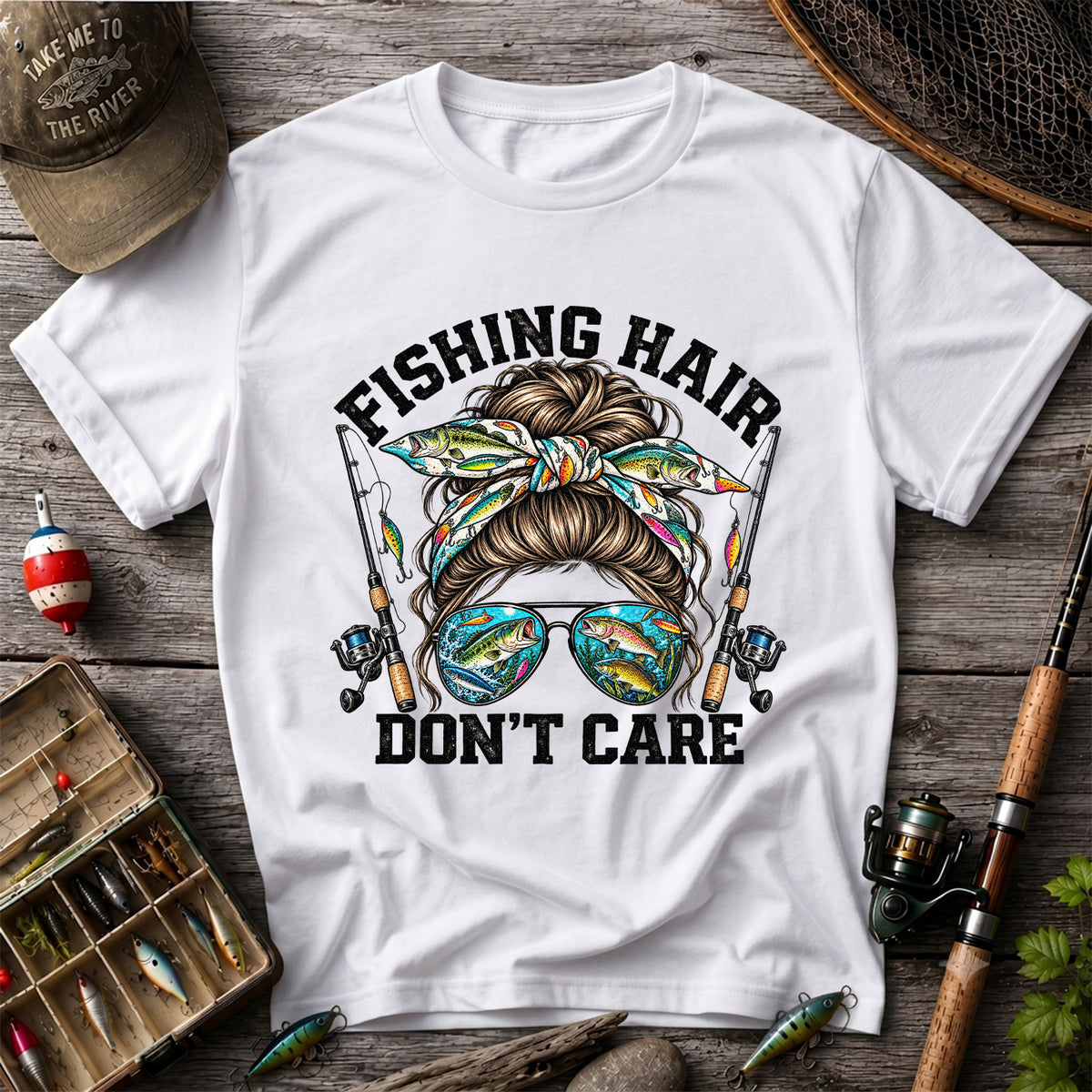 Fishing Hair Don't Care Messy Bun and Sunglasses T-Shirt