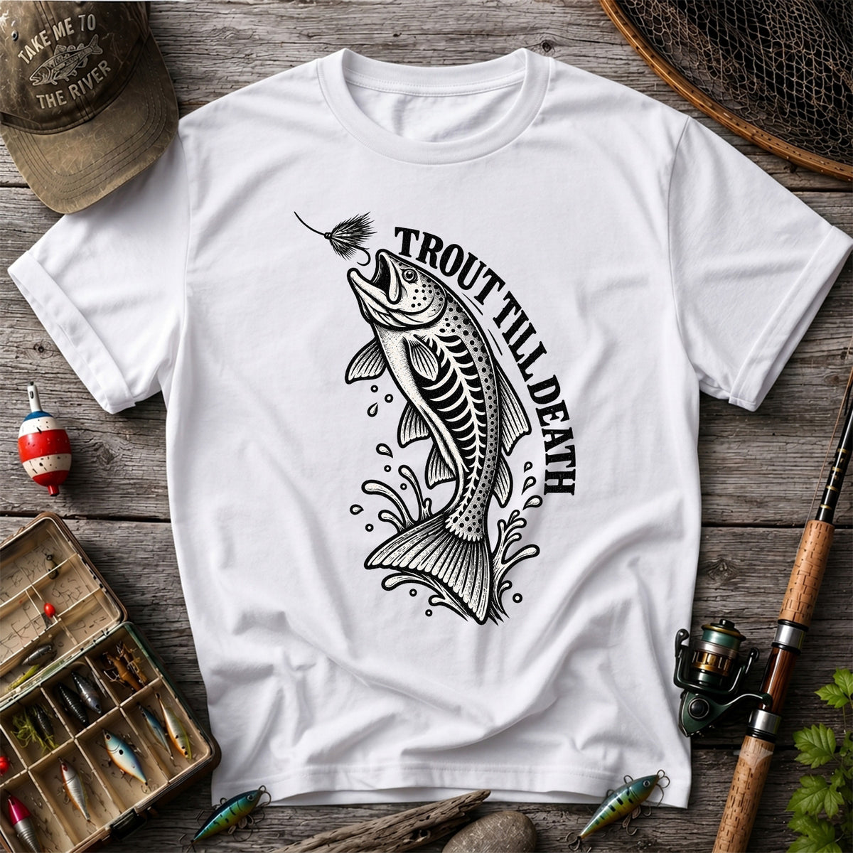 Trout Till Death Fly Fishing Graphic T-Shirt