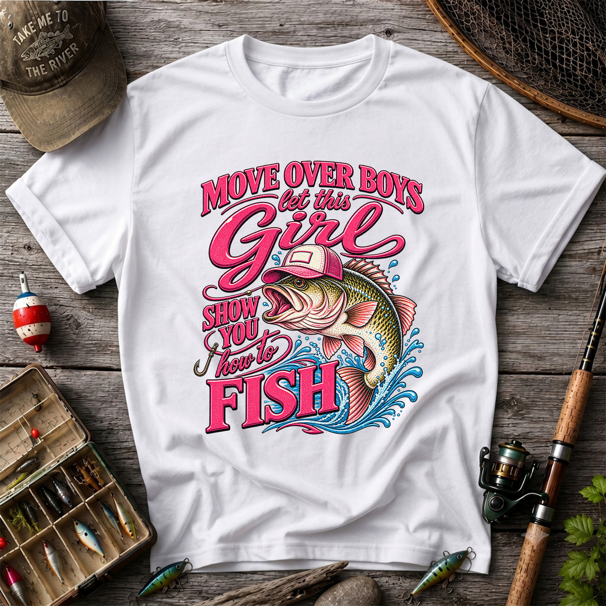 Move Over Boys Let This Girl Show You How to Fish Bass in Pink Hat Fishing T-Shirt