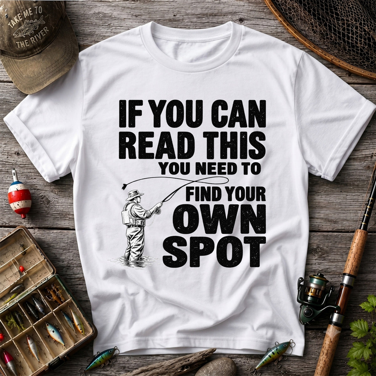 Find Your Own Spot Funny Fly Fishing Graphic T-Shirt