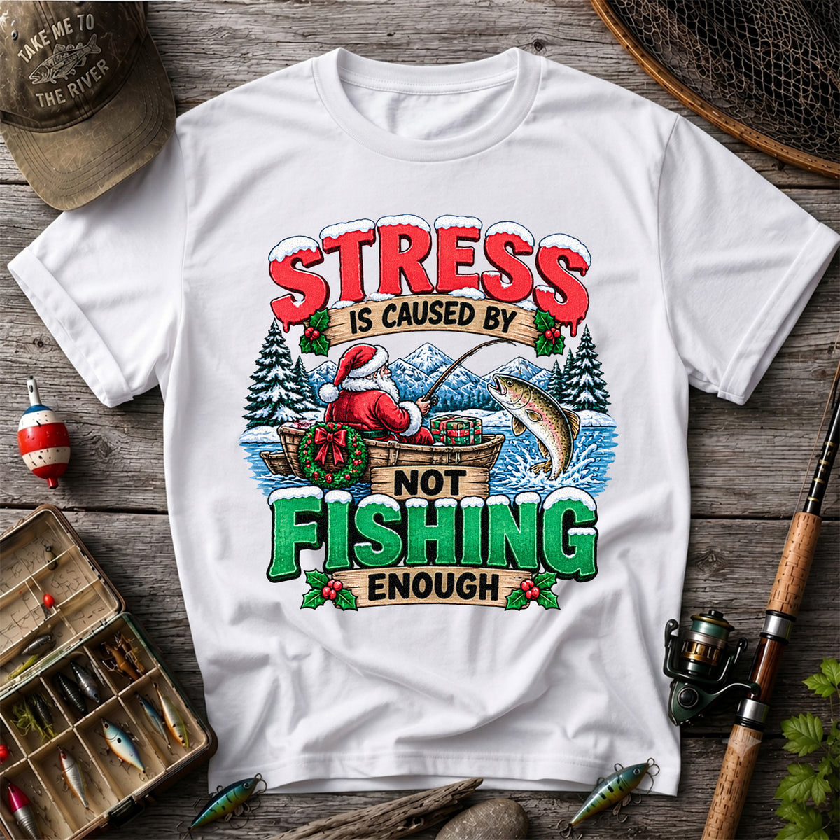 Stress Is Caused by Not Fishing Enough Santa Christmas Trout T-Shirt