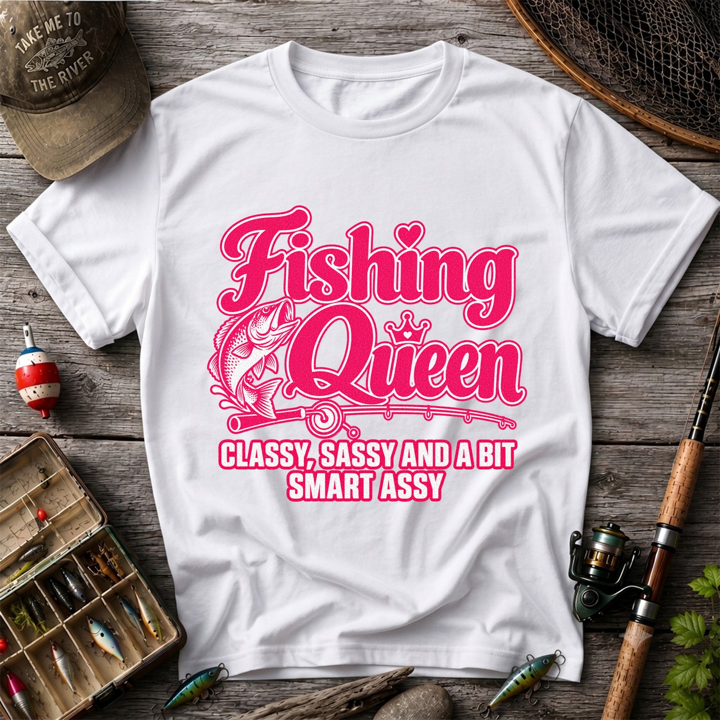 Fishing Queen Classy, Sassy and a Bit Smart Assy Bass Fishing T-Shirt