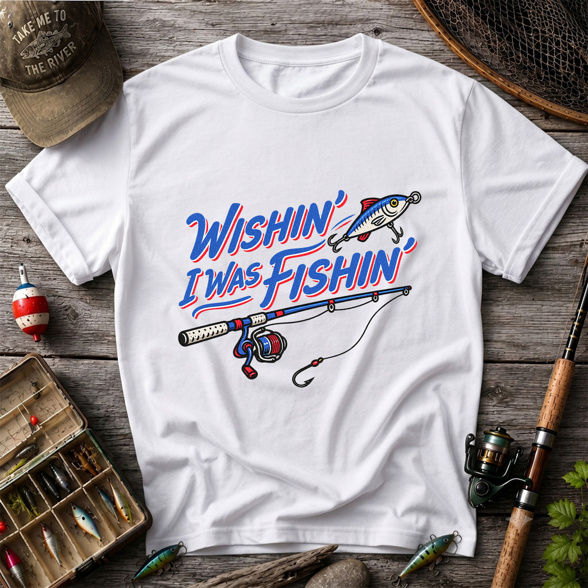 Wishin' I Was Fishin' Fishing Rod and Lure Graphic T-Shirt
