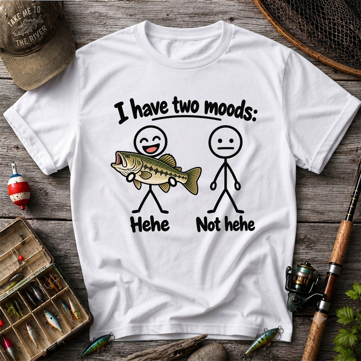 I Have Two Moods Hehe Not Hehe Bass Fishing Graphic T-Shirt