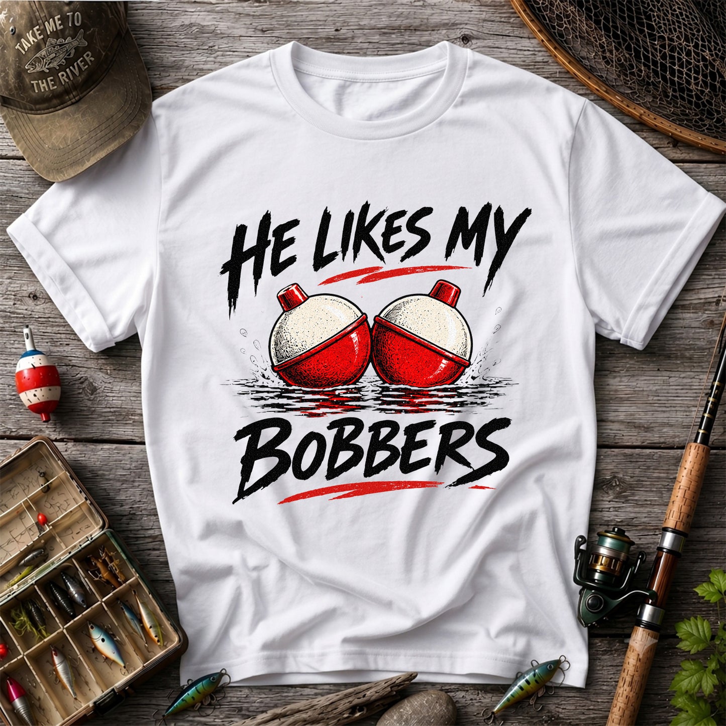 He Likes My Bobbers Funny Fishing Pun Graphic T-Shirt