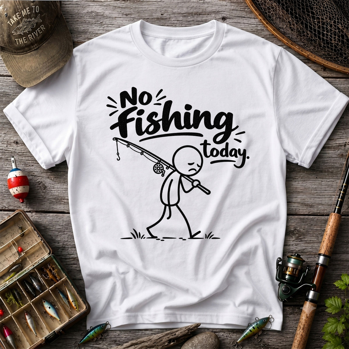 No Fishing Today Sad Stick Figure Angler Funny Graphic T-Shirt