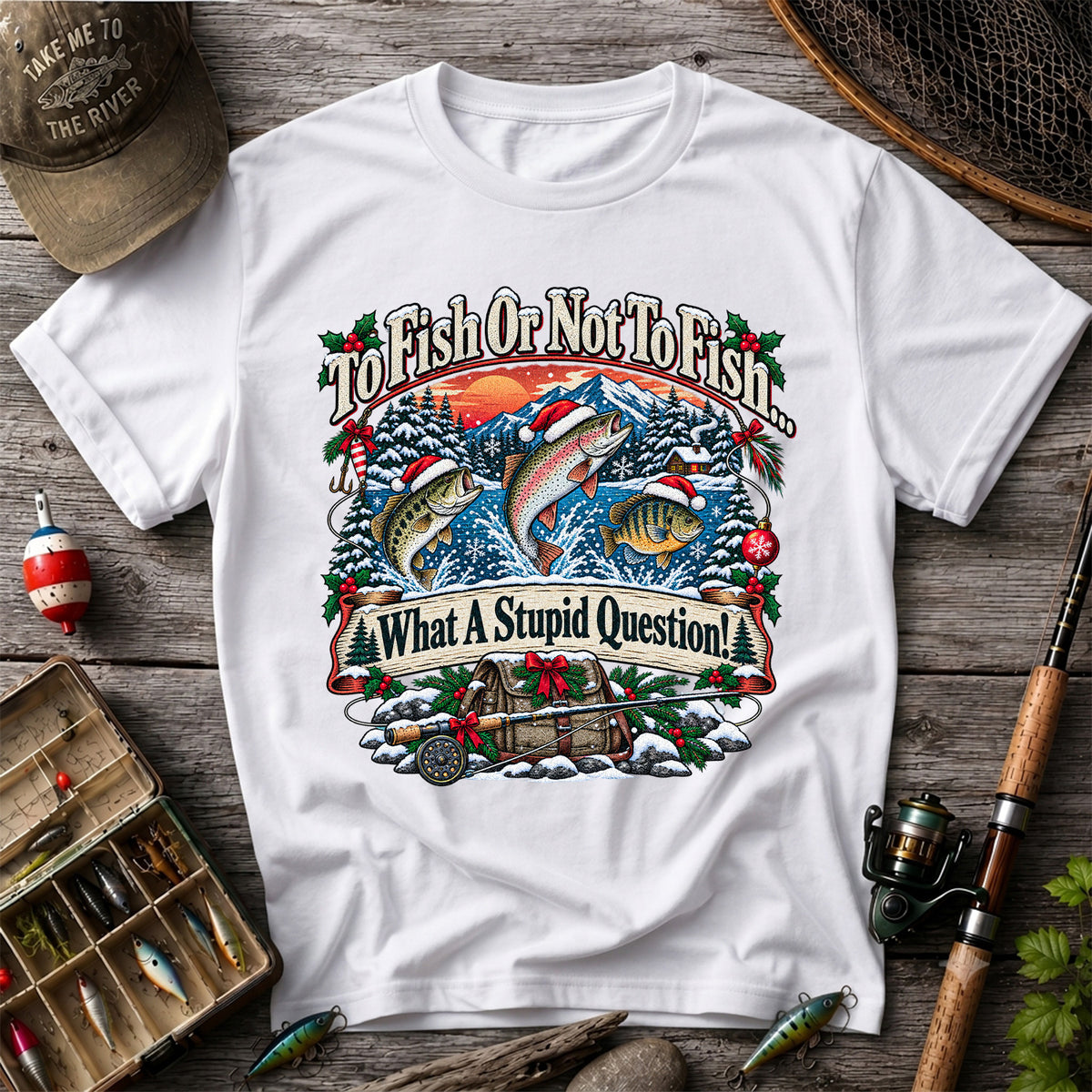 To Fish or Not to Fish Christmas Fishing T-Shirt