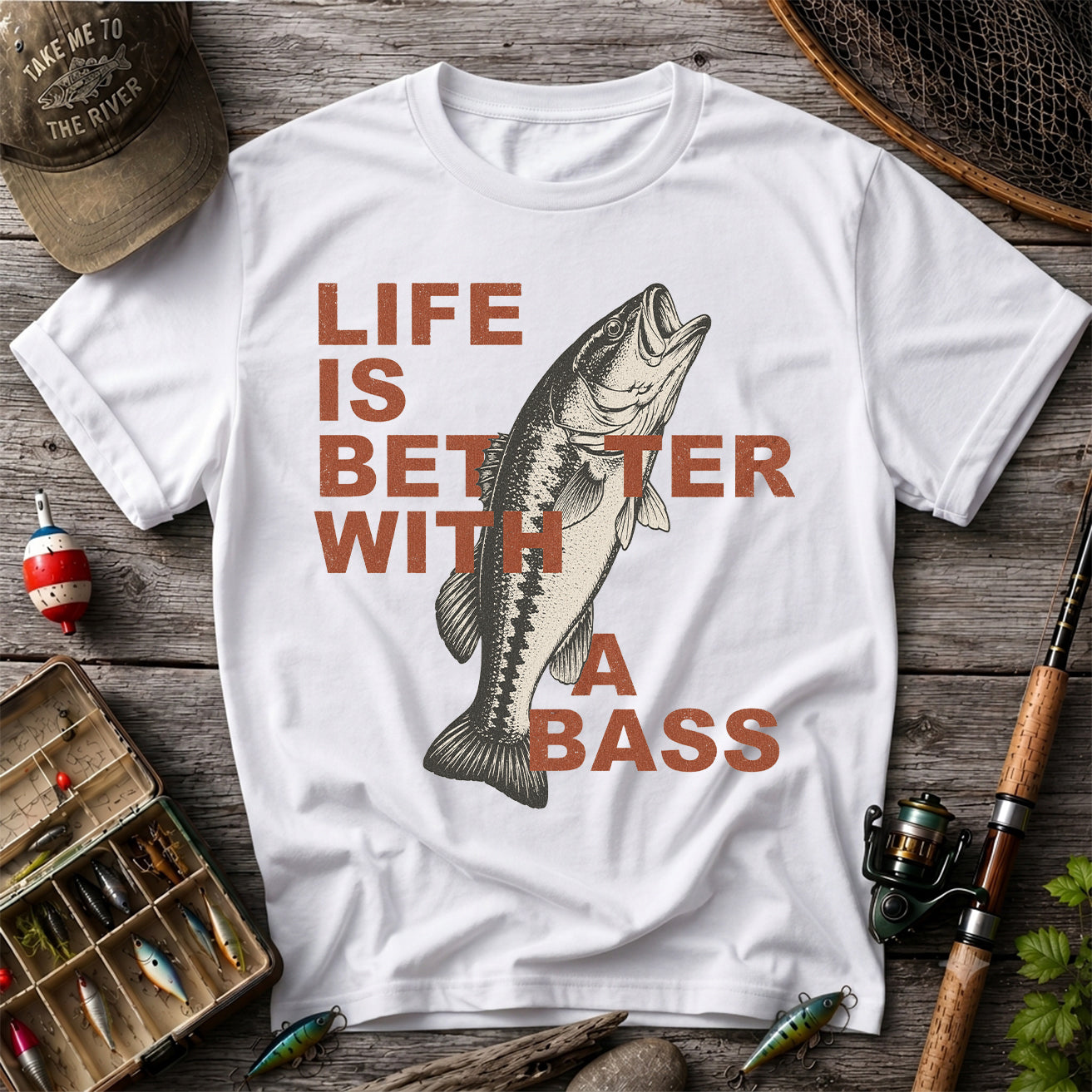 Life Is Better With a Bass Shirt