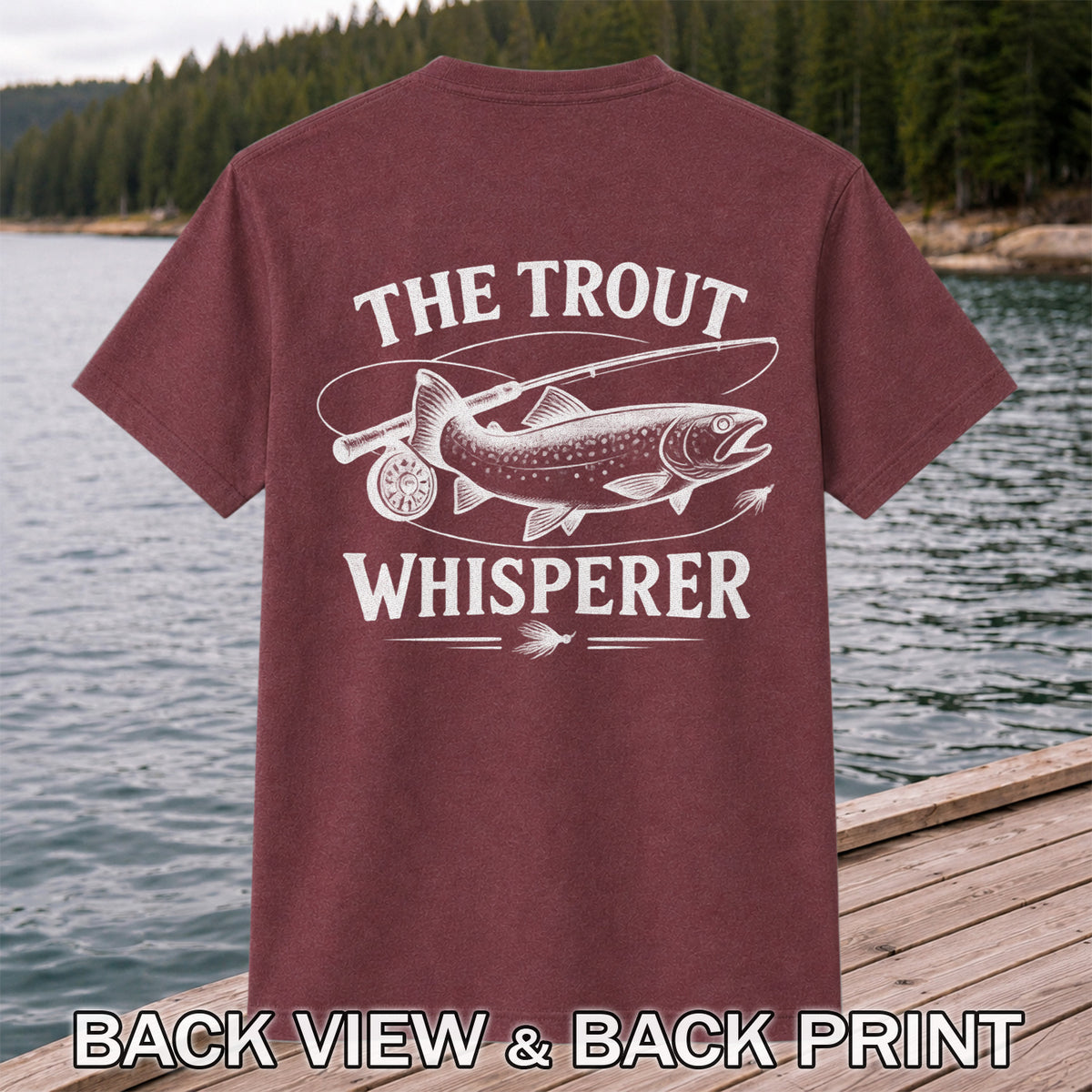 The Trout Whisperer Fly Fishing Graphic T-Shirt | Back Print