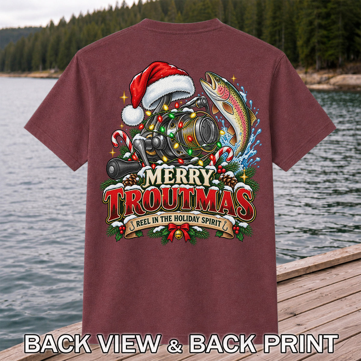 Merry Troutmas Reel in the Holiday Spirit Rainbow Trout and Fishing Reel T-Shirt | Back Print