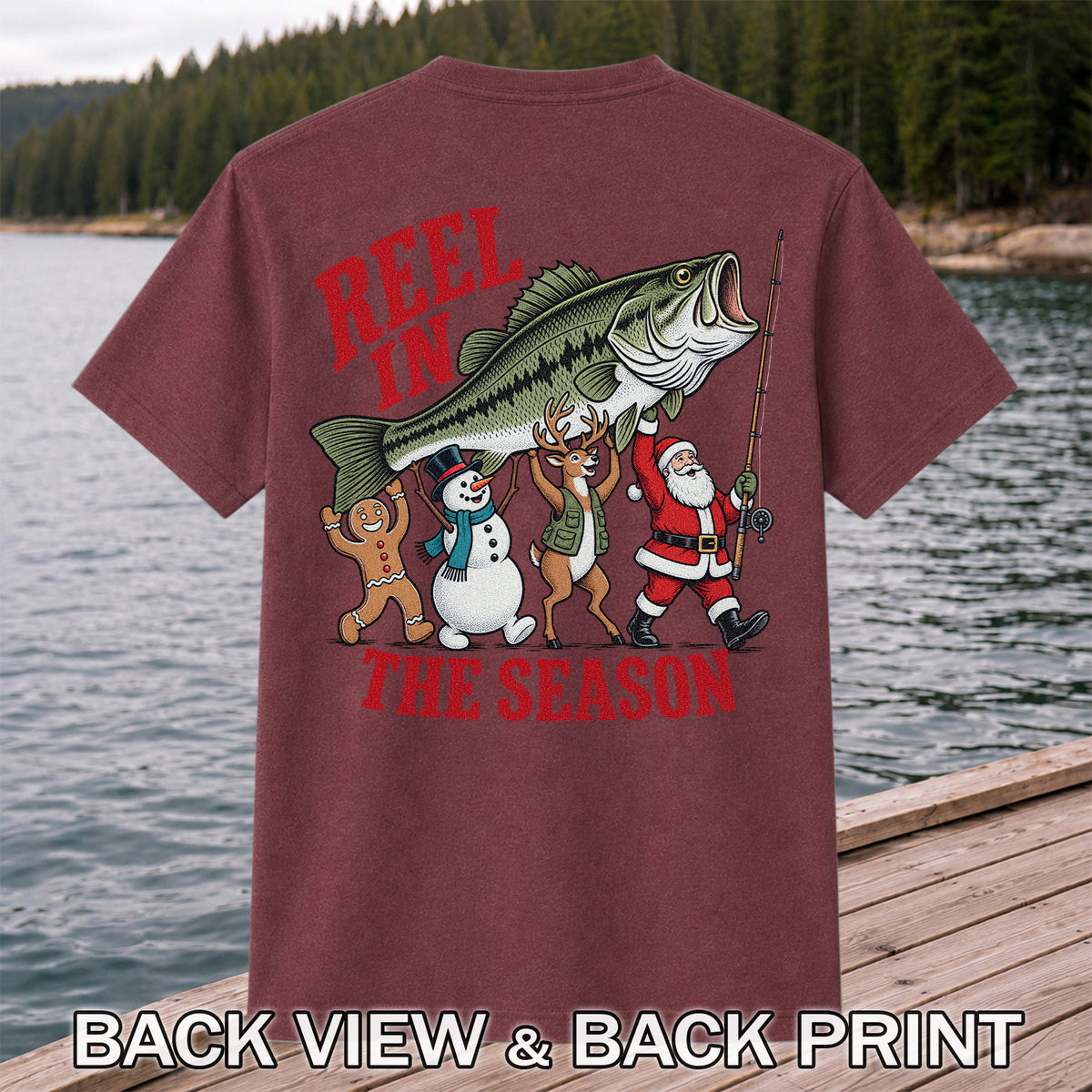 Reel in the Season Bass Christmas Fishing Graphic T-Shirt | Back Print