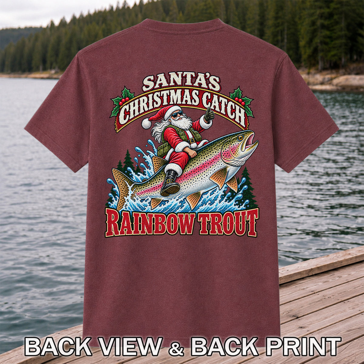 Santa's Christmas Catch Rainbow Trout Fishing T-Shirt | Back Print