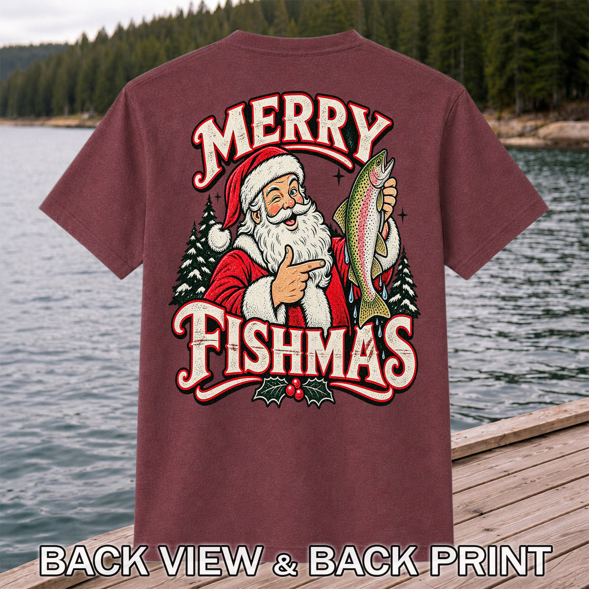 Merry Fishmas Santa Holding Rainbow Trout Christmas Fishing T-Shirt | Back Print