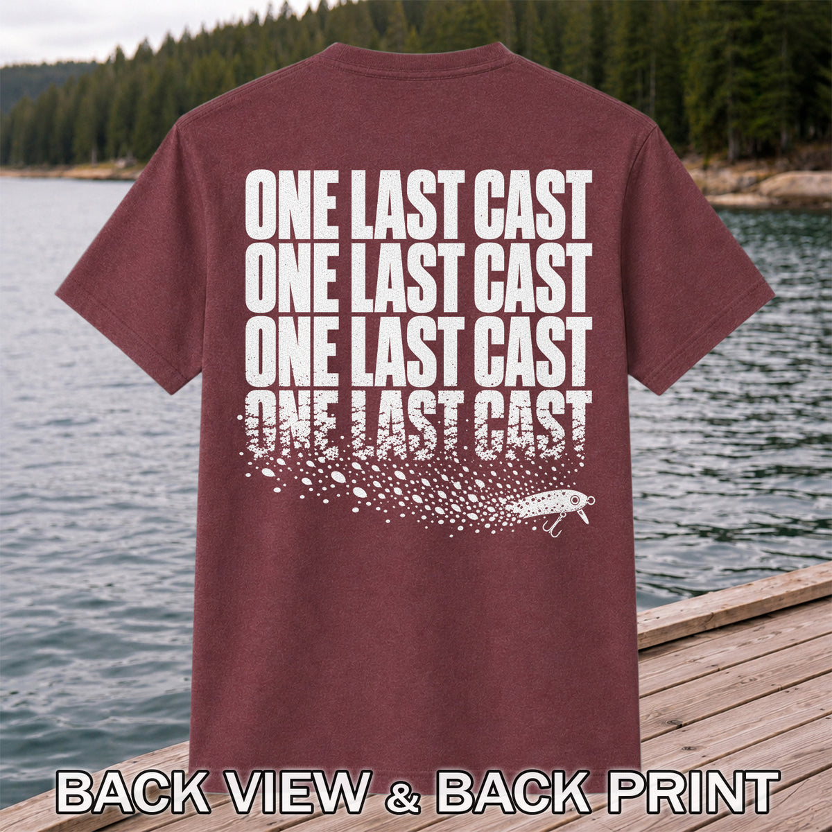 One Last Cast Repeating Fishing Lure Graphic T-Shirt | Back Print