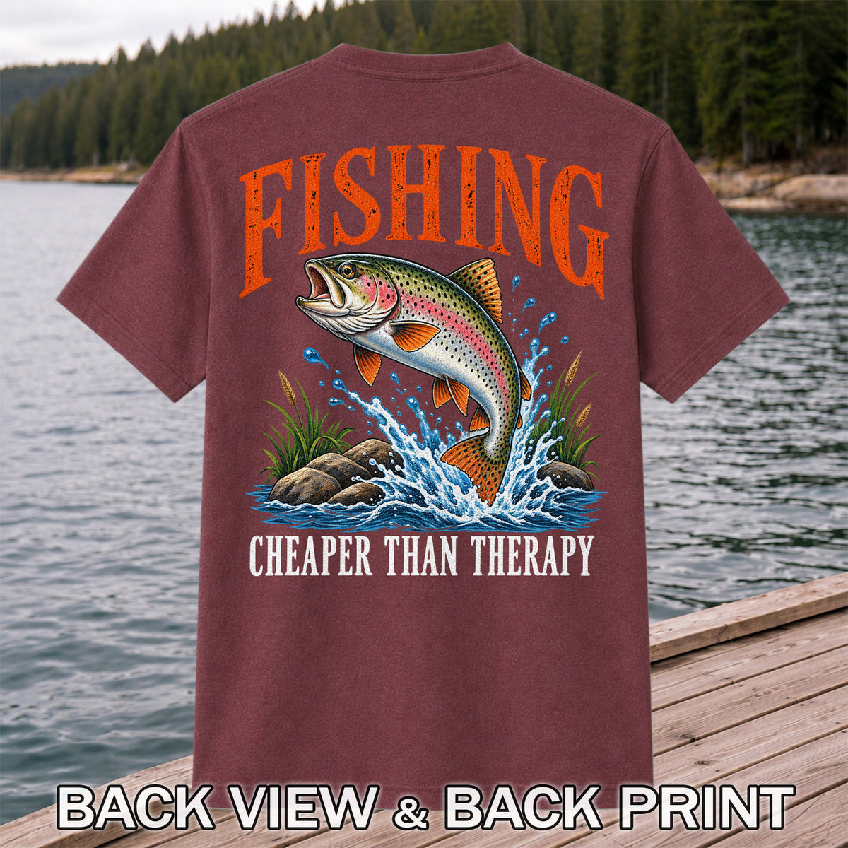 Fishing Cheaper Than Therapy Rainbow Trout Funny T-Shirt | Back Print