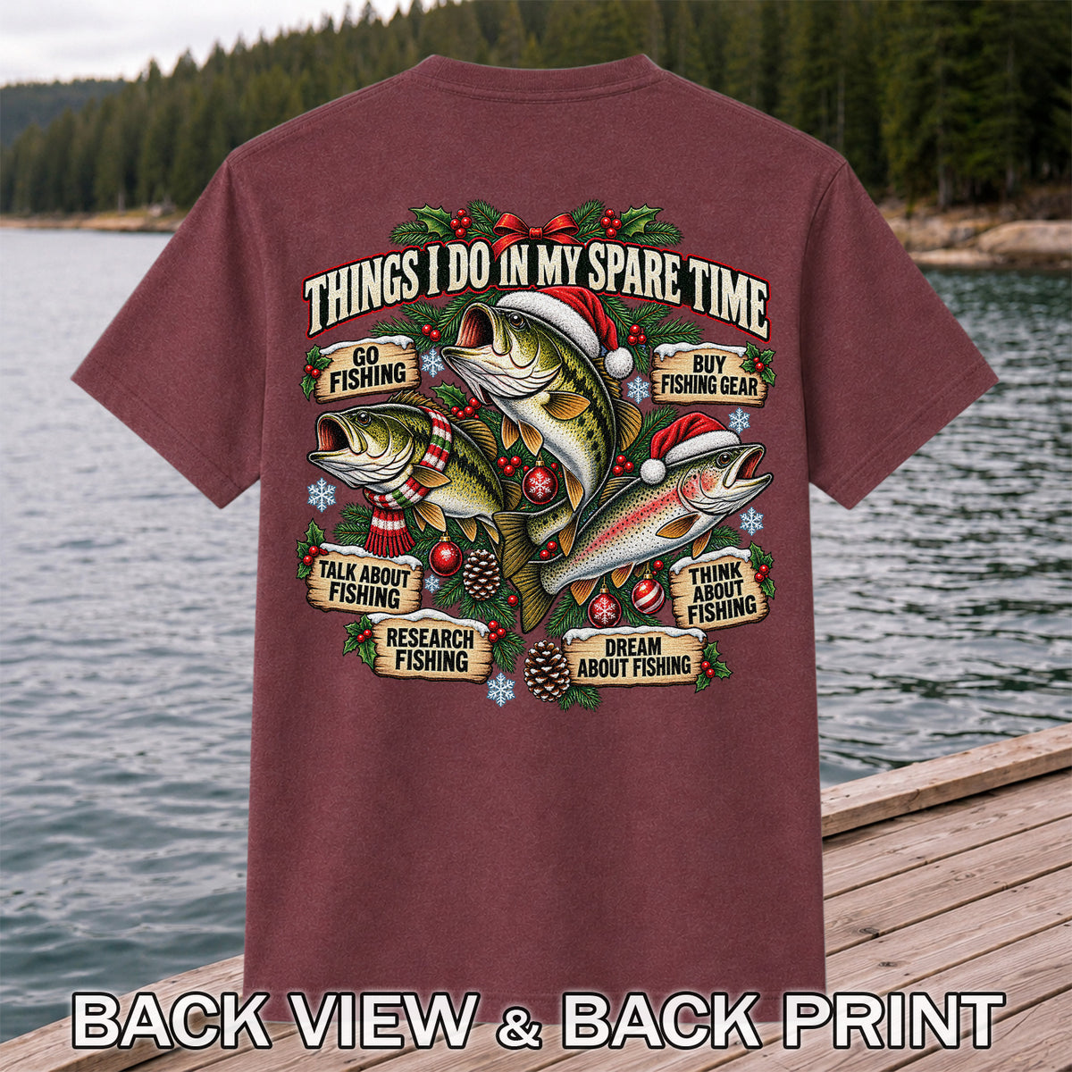 Things I Do in My Spare Time Christmas Bass and Trout Fishing T-Shirt | Back Print