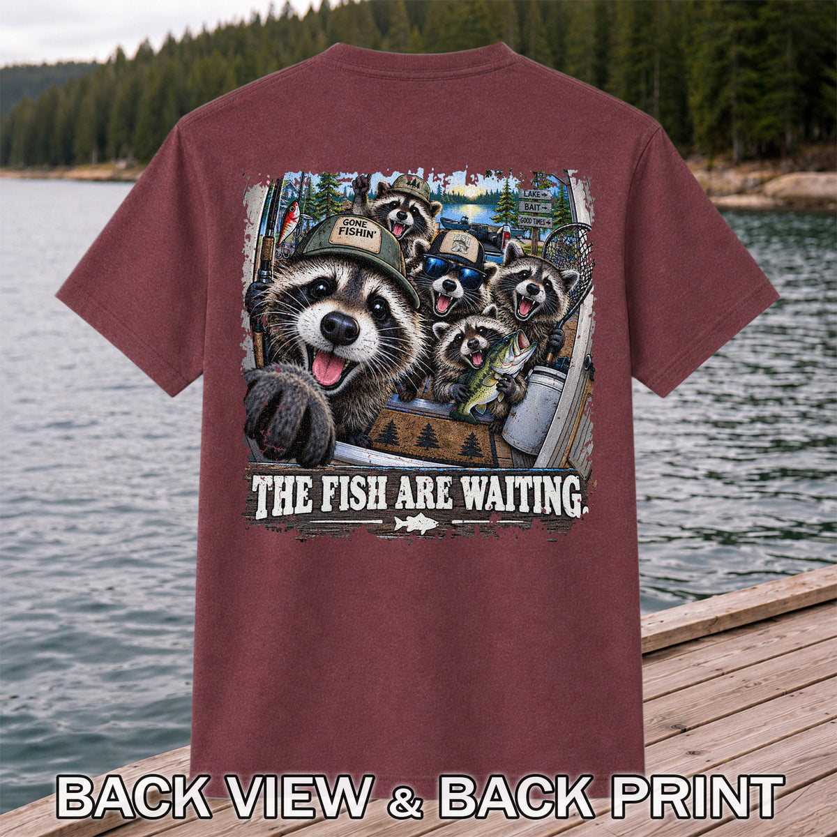 The Fish Are Waiting Raccoon Crew Funny Fishing T-Shirt | Back Print