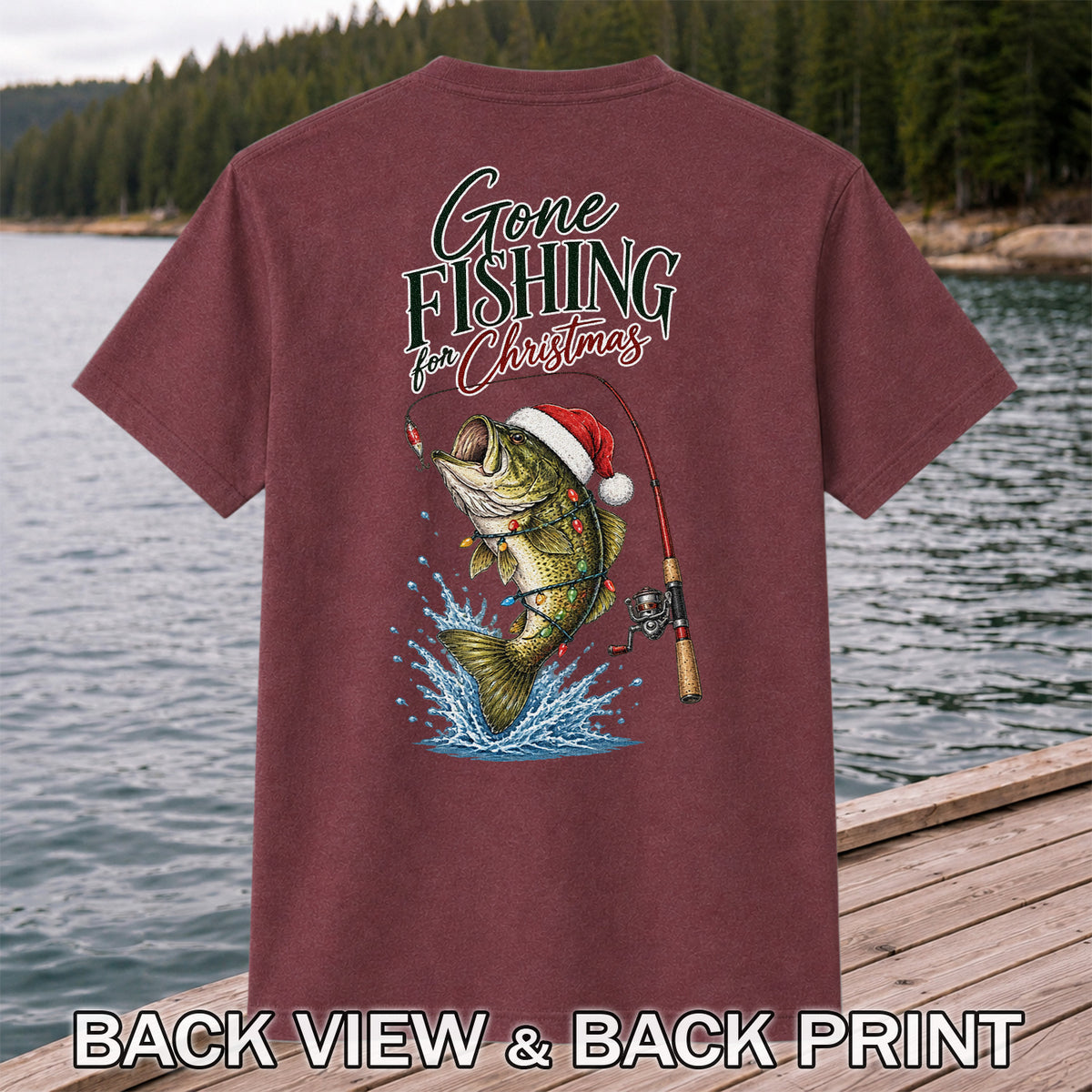Gone Fishing for Christmas Bass Fishing Graphic T-Shirt | Back Print