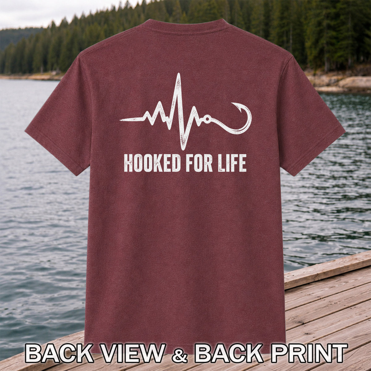 Hooked for Life Fishing Hook Heartbeat Graphic T-Shirt | Back Print