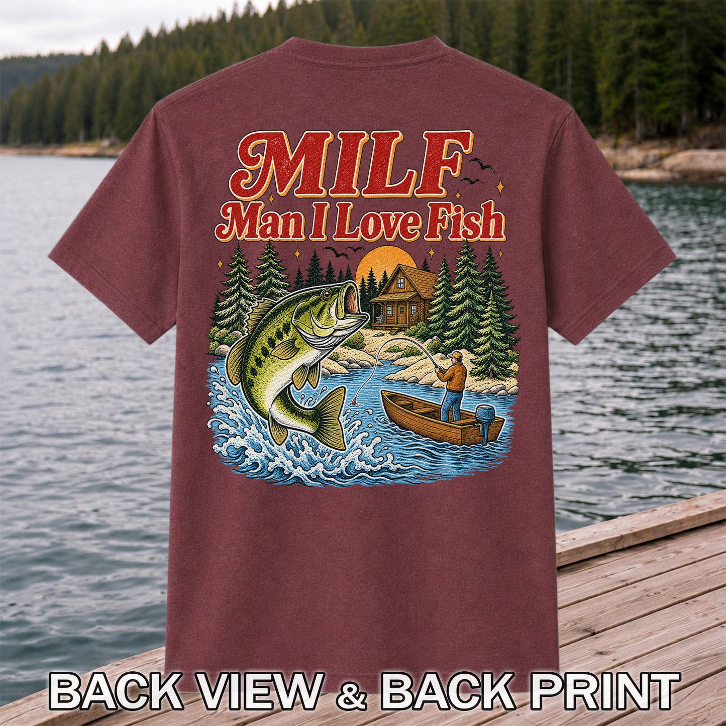 MILF Man I Love Fish Jumping Bass and Cabin Fishing T-Shirt | Back Print