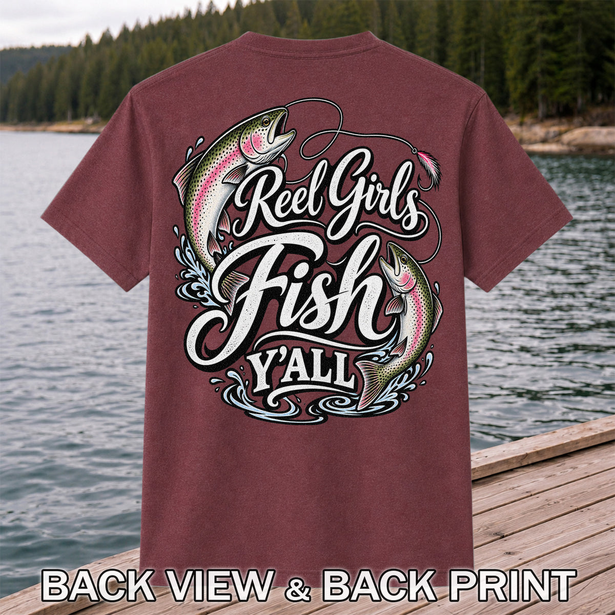 Reel Girls Fish Y'all Rainbow Trout Women's Fishing T-Shirt | Back Print