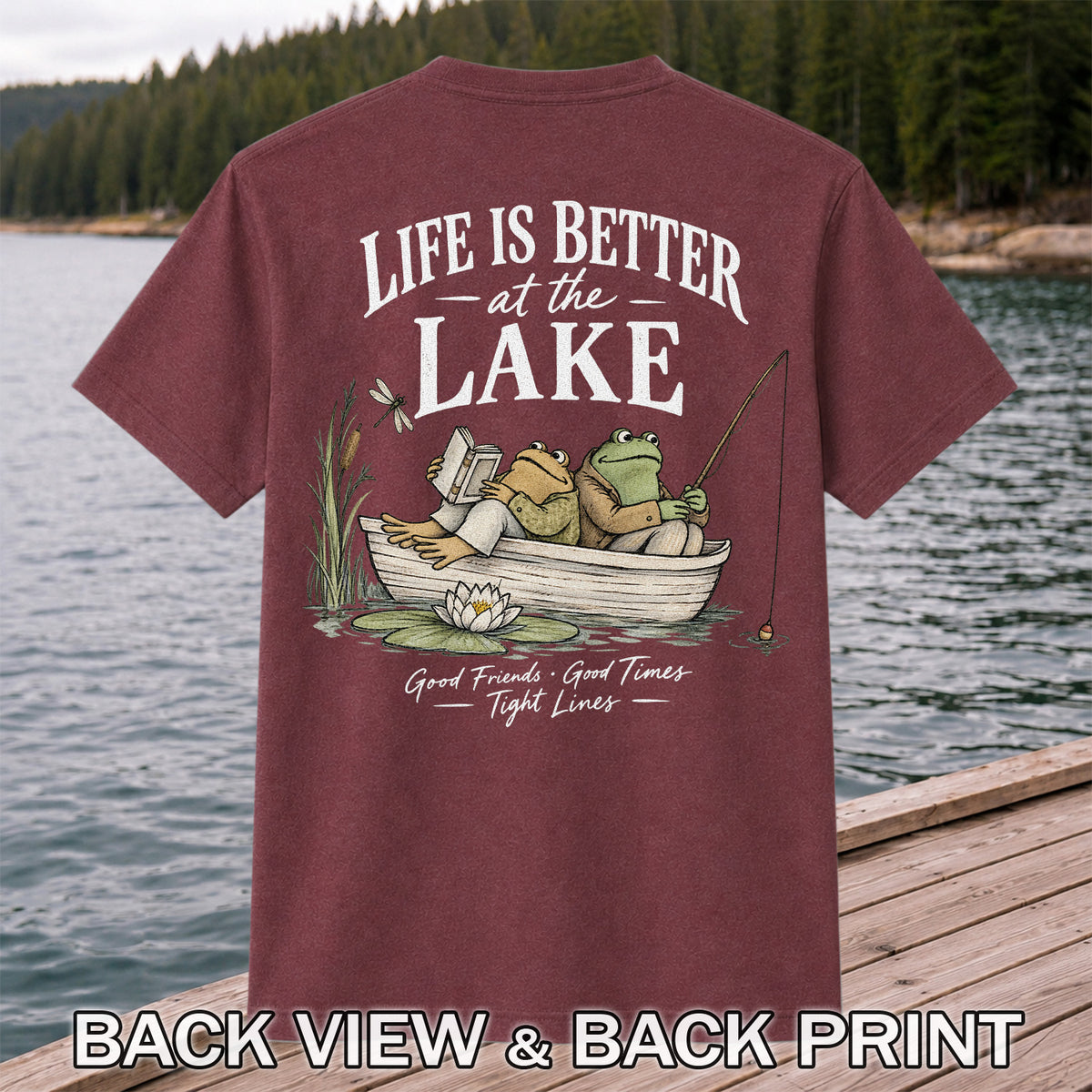 Life Is Better at the Lake Frog Fishing Graphic T-Shirt | Back Print