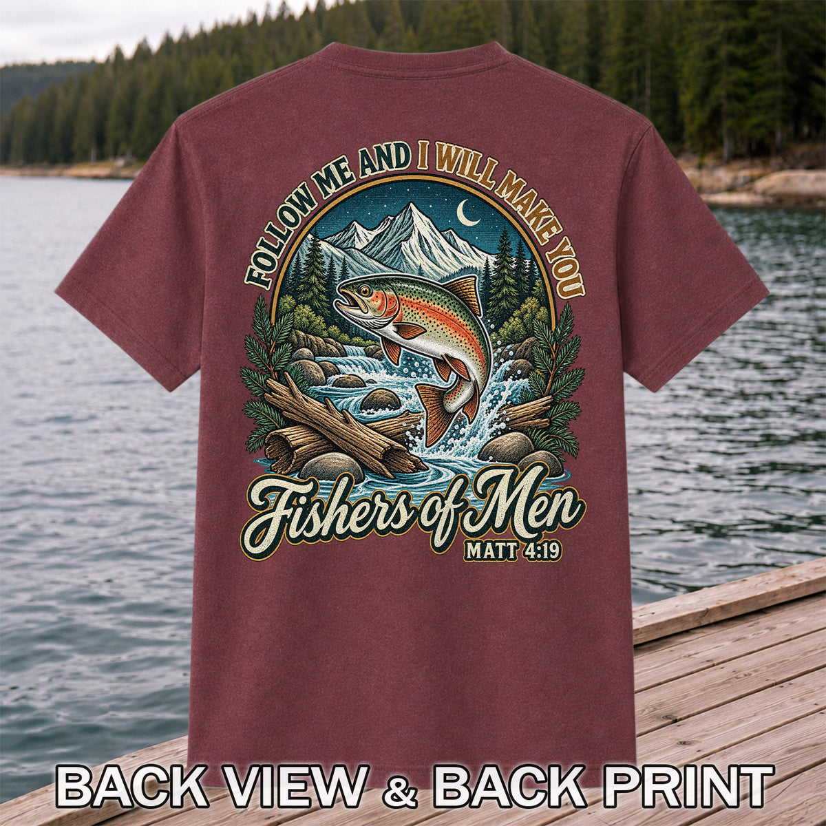 Follow Me and I Will Make You Fishers of Men Matt 4:19 Rainbow Trout Mountain River Fishing T-Shirt | Back Print