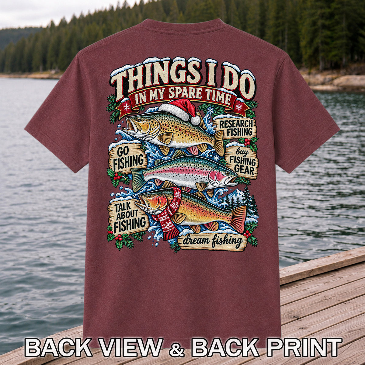 Things I Do in My Spare Time Christmas Trout Fishing T-Shirt | Back Print