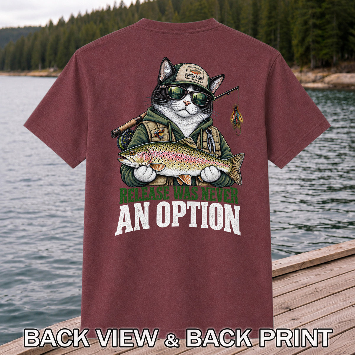 Release Was Never an Option Cat and Trout Funny Fishing T-Shirt | Back Print