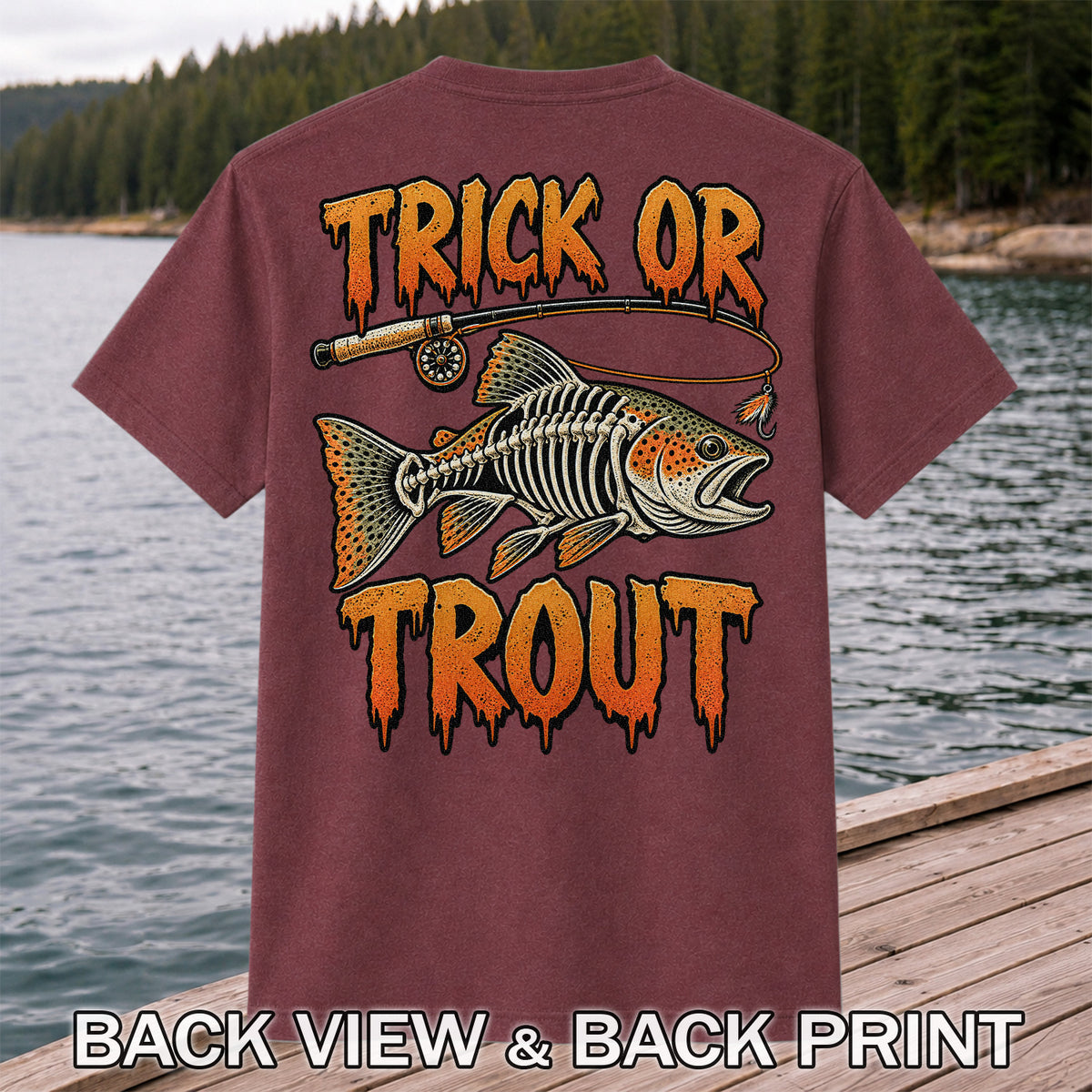 Trick or Trout Skeleton Trout Halloween Fly Fishing T-Shirt | Back Print