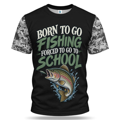 Personalized Born to Go Fishing Forced to Go to School Trout T-Shirt