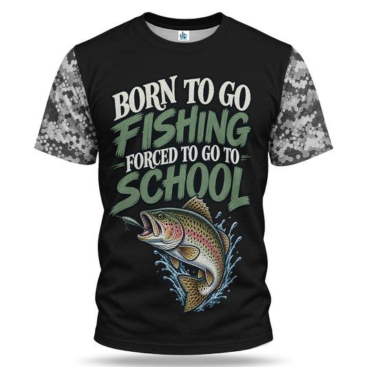 Personalized Born to Go Fishing Forced to Go to School Trout T-Shirt