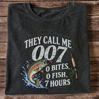 They Call Me 007 0 Bites 0 Fish 7 Hours Funny Trout Fishing T-Shirt