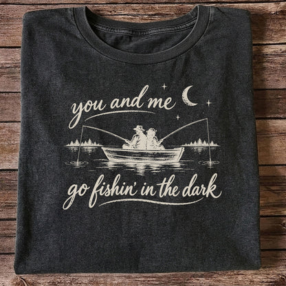 You and Me Go Fishin' in the Dark Couple in a Boat Fishing T-Shirt