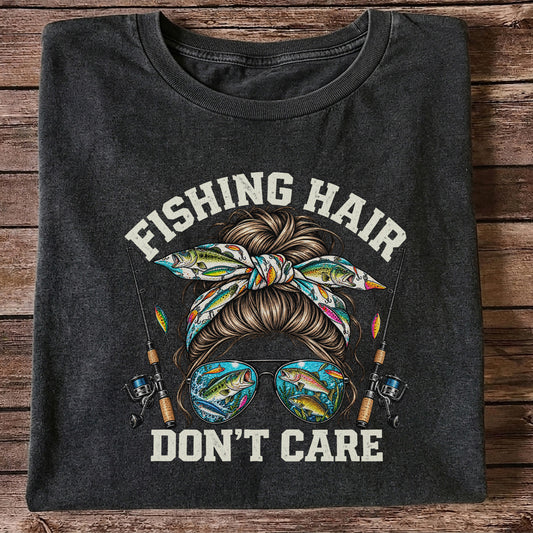 Fishing Hair Don't Care Messy Bun and Sunglasses T-Shirt