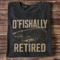 O'Fishally Retired T-Shirt Bass Fishing Retirement Gift for Fisherman