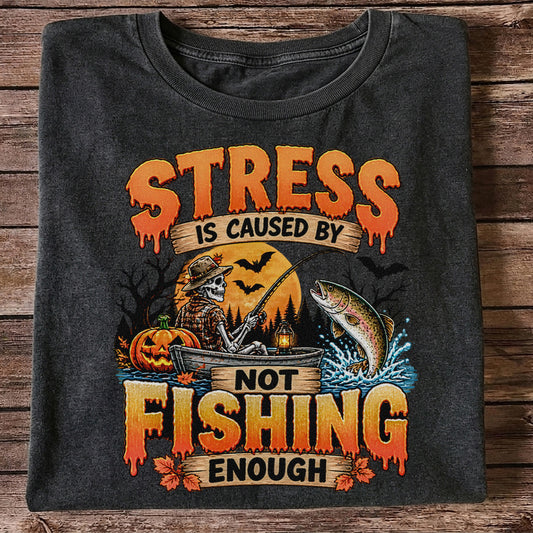 Stress Is Caused by Not Fishing Enough Skeleton Halloween Trout T-Shirt