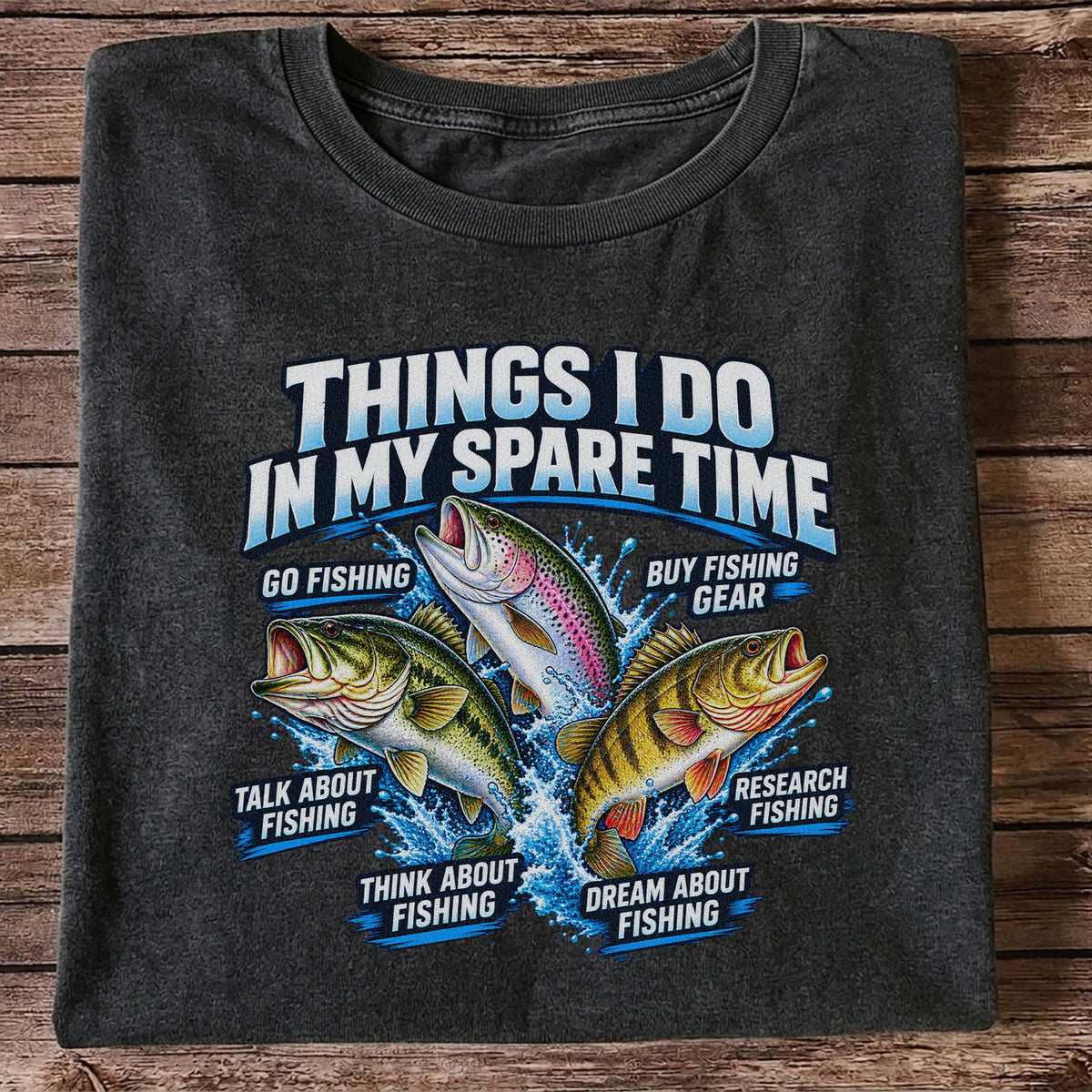 Things I Do in My Spare Time Bass Trout and Perch Fishing T-Shirt