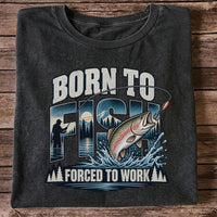 Born to Fish Forced to Work Rainbow Trout and Mountain Fishing T-Shirt