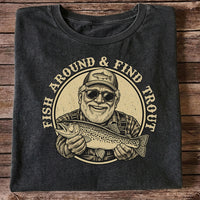 Fish Around & Find Trout Vintage Fisherman Fishing T-Shirt