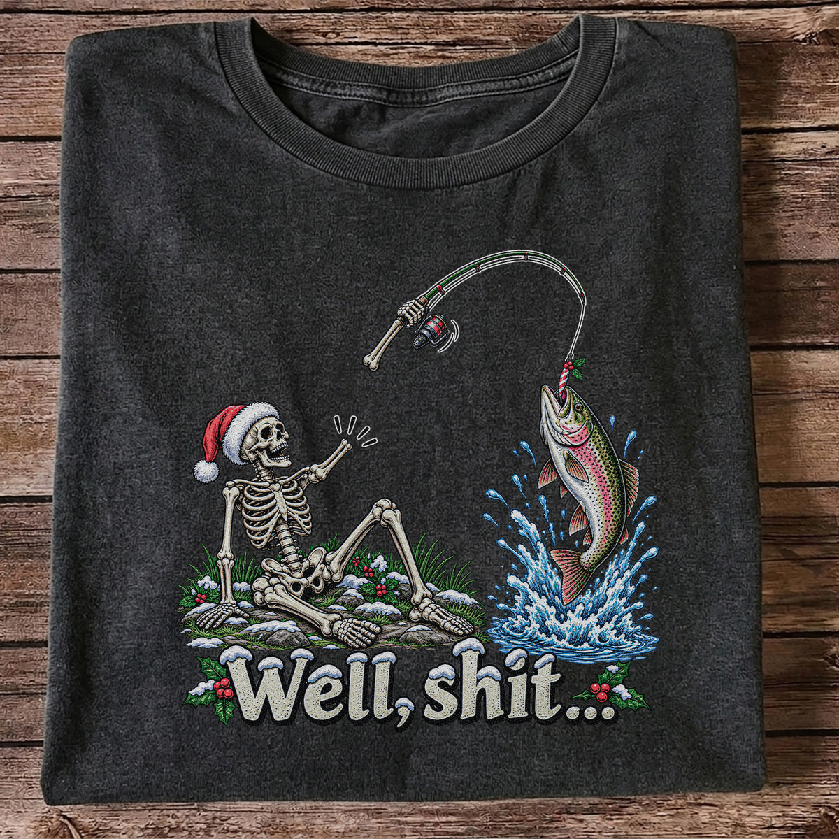 Well, Shit... Skeleton and Leaping Rainbow Trout Christmas Fishing T-Shirt