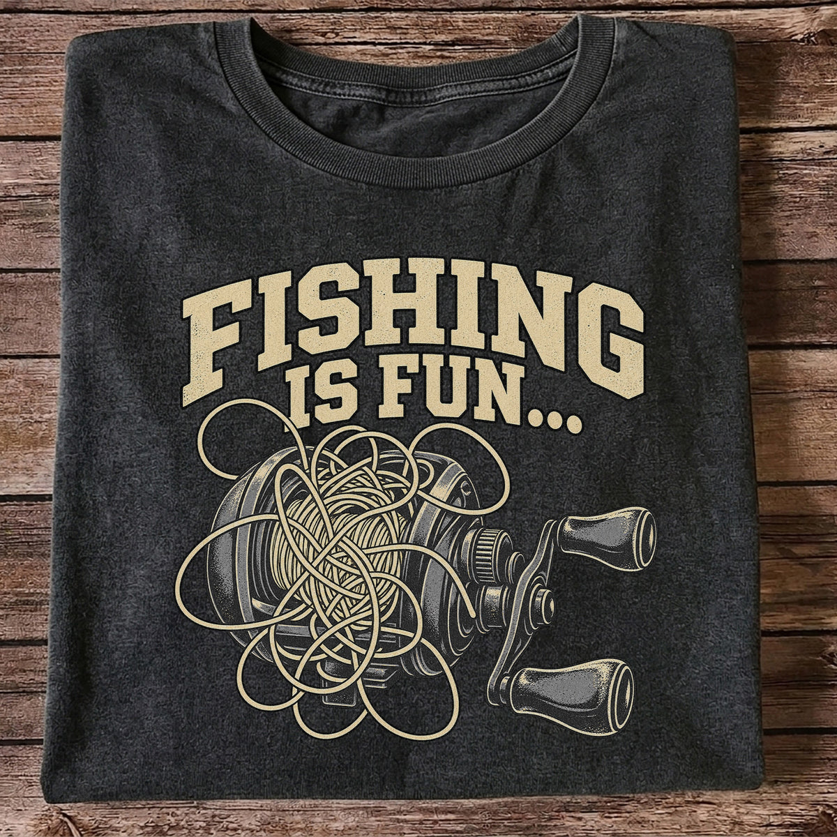 Fishing Is Fun Tangled Baitcasting Reel Funny Fishing T-Shirt