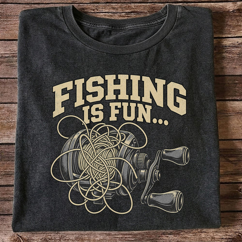 Fishing Is Fun Tangled Baitcasting Reel Funny Fishing T-Shirt