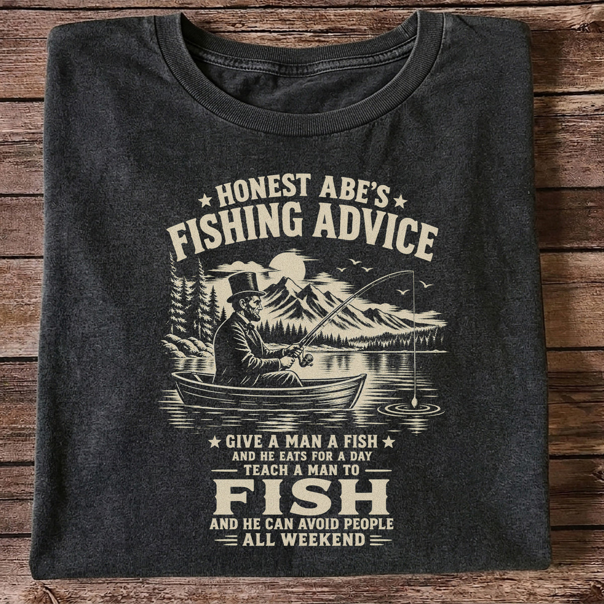 Honest Abe's Fishing Advice Funny Lincoln in a Boat T-Shirt