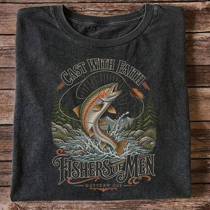 Cast with Faith Fishers of Men Matthew 4:19 Trout Fishing T-Shirt