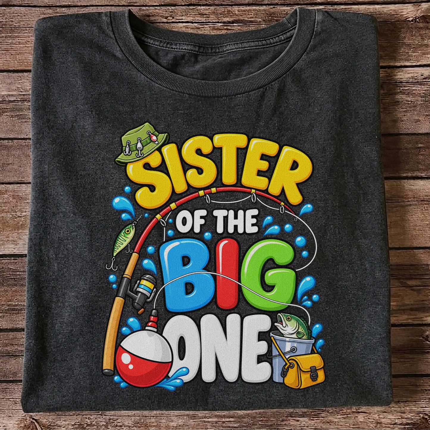 Sister of the Big One Fishing Birthday T-Shirt with Fish and Bobber