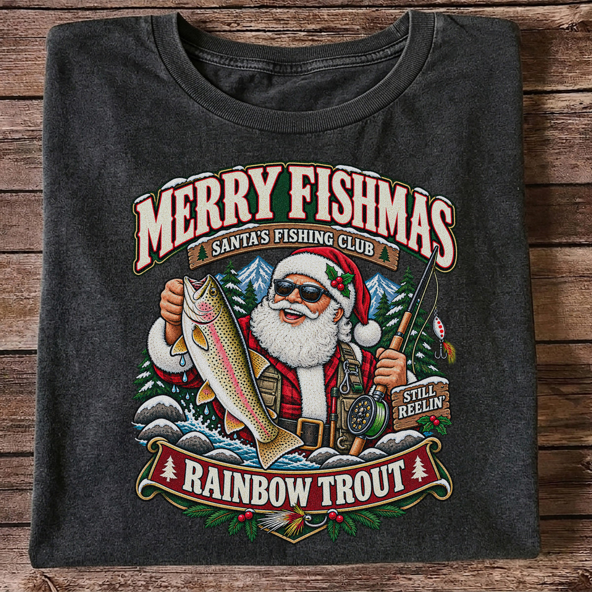 Merry Fishmas Santa's Fishing Club Still Reelin' Rainbow Trout Christmas T-Shirt