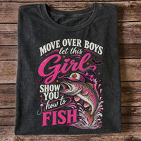 Move Over Boys Let This Girl Show You How to Fish Trout T-Shirt