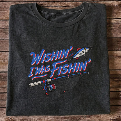 Wishin' I Was Fishin' Fishing Rod and Lure Graphic T-Shirt